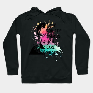 RBG Quote Gifts Fight For What You Care About Watercolor Paint Splatter Design Hoodie